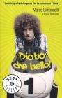 Diob� che bello!