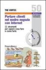 Portare clienti nel nostro negozio con Internet. 11 strumenti per sapere cosa fare e come farlo. eBook