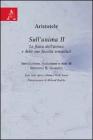 Sull'anima. Libro 2�. La fisica dell'anima e delle sue facolt� sensoriali. Testo greco e italiano