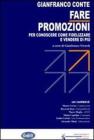 Fare promozioni. Per conoscere come fidelizzare e vendere di pi�