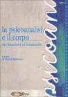 La psicoanalisi e il corpo. Declinazioni al femminile. eBook