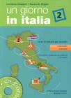 Un giorno in Italia. Corso di italiano per stranieri. Libro dello studente. Con esercizi e CD Audio vol.2