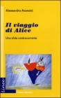 Il viaggio di Alice. Una sfida controcorrente. eBook