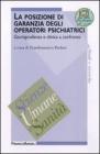 La posizione di garanzia degli operatori psichiatrici. Giurisprudenza e clinica a confronto. eBook