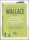 Una cosa divertente che non far� mai pi�