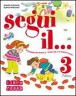 Segui il... Con espansione online. Per la 3� classe elementare