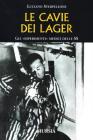 Le cavie dei lager. Gli �esperimenti� medici delle SS