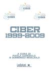 Ciber 1999-2009. eBook