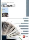 Come leggere... stella polare. Con espansione online. Per la Scuola media vol.2