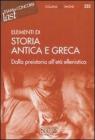 Elementi di storia antica e greca. Dalla preistoria all'et� ellenistica