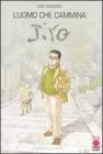 L' uomo che cammina. Jiro