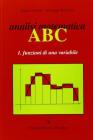 Analisi matematica ABC vol.1