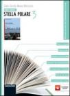 Come leggere... stella polare. Con espansione online. Per la Scuola media vol.3