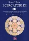 I cercatori di Dio. Una riunificazione della mistica cristiana e della fisica dei quanti nella sincronicit� di C. G. Jung