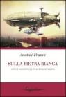 Sulla pietra bianca