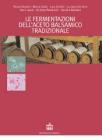 Le fermentazioni dell'aceto balsamico tradizionale