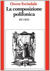 La composizione polifonica. Introduzione alla tecnica contrappuntistica vocale del XVI secolo