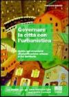 Governare la citt� con l'urbanistica