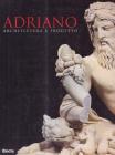 Adriano. Architettura e progetto