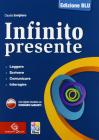 Infinito presente. Ediz. blu. Con espansione online. Per le Scuole superiori