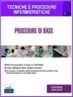 Tecniche e procedure infermieristiche vol.1