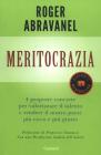 Meritocrazia. 4 proposte concrete per valorizzare il talento e rendere il nostro paese pi� ricco e pi� giusto