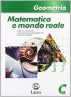 Matematica e mondo reale. Geometria C. Con espansione online. Per la Scuola media