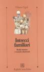 Intrecci familiari. Realt� interiore e scenario relazionale