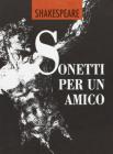 Sonetti per un amico