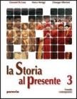 La storia al presente. Per le Scuole superiori vol.2