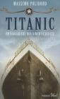 Titanic. Un viaggio che non dimenticherete