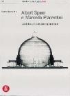 Albert Speer e Marcello Piacentini: l'architettura del totalitarismo negli anni Trenta
