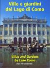 Ville e giardini del lago di Como-Villas and gardens by lake Como