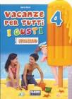 Vacanze per tutti i gusti. Italiano. Per la Scuola elementare vol.4