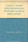 I mali e i rimedi della Serenissima