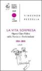 La vita sorpresa. Opere cine-video sulla poesia e i poeti italiani (1914-2010)