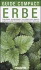 Erbe. Conoscere, riconoscere e utilizzare erbe, arbusti, alberi e le loro propriet� gastronomiche e medicinali. eBook