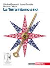 La Terra intorno a noi. Volume unico. Con espansione online. Per le Scuole superiori. Con CD-ROM