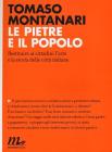 Le pietre e il popolo. Restituire ai cittadini l'arte e la storia delle citt� italiane