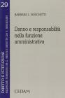 Danno e responsabilit� nella funzione amministrativa