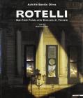 Rotelli. Dal Petit Palais alla Biennale di Venezia. Catalogo della mostra (Parigi, 2000; Venezia, 2001). Ediz. italiana, inglese e francese