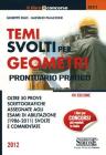 Temi svolti per geometri. Prontuario pratico. Oltre 50 prove scrittografiche assegnate agli esami di abilitazione (1986-2011) svolte e commentate