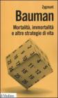 Mortalit�, immortalit� e altre strategie di vita