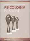 Psicologia in azione. Per i Licei e gli Ist. magistrali