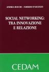 Social networking. Tra innovazione e relazione