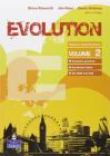 Evolution. Per le Scuole superiori vol.2