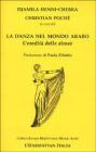 La danza nel mondo arabo. L'eredit� delle almee