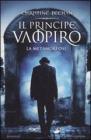 Il principe vampiro. La metamorfosi. eBook