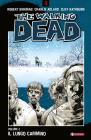 Il lungo cammino. The walking dead vol.2