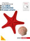 La vita intorno a noi. Vol. B-C-D: La cellula-L'ereditariet�-Il corpo umano. Con espansione online. Per le Scuole superiori